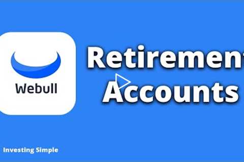 Webull Retirement Accounts Explained (IRA & Roth IRA)
