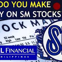 DOES BUYING SM STOCK MAKE YOU MONEY? COL FINANCIAL PHILIPPINES - INVESTMENT GUIDE FOR BEGINNERS 2022