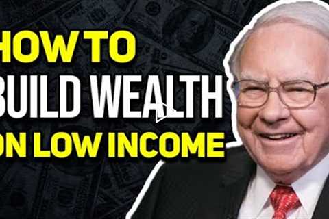 Wealth Building : 4 Ways To Build Wealth On A Low Income