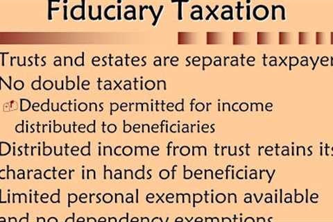 INCOME TAXATION OF TRUSTS, ESTATES AND DECEDENTS