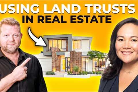 How to Use a Land Trust for Real Estate Investments