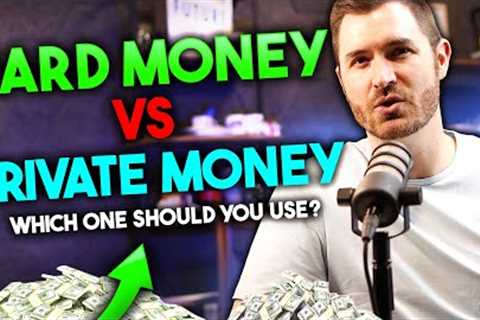 Beginner Guide to Private Vs. Hard Money Lending | How to Approach