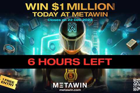 Clock Ticking: 6 Hours Left in MetaWin’s Thrilling $1 Million USDC Prize Race
