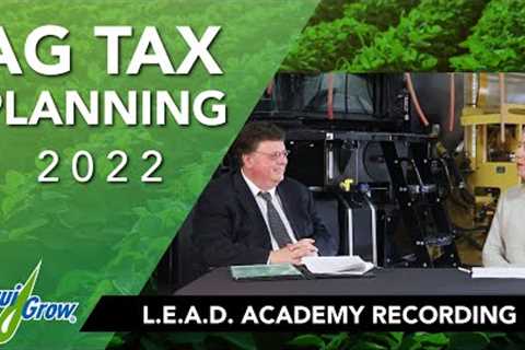 Tax Planning for Ag 2022