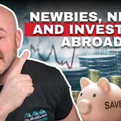 Newbies, News, and Investing Abroad - Episode 14
