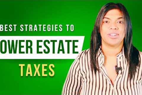 Estate Planning Hacks for South Africans| How to Lower Estate Taxes