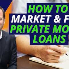 14 Ways To Market And Find Private Money Loans