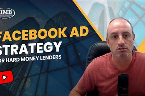 Facebook Ad Strategy for Hard Money Lenders #realestateinvestingpodcast #privatemoneylending