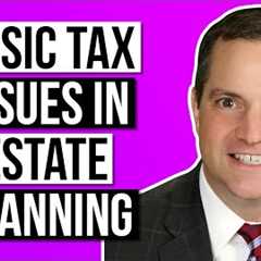 Basic TAX issues in Estate Planning
